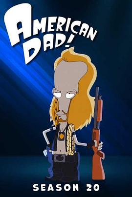 美国老爸[全13集][无字片源].American.Dad.S20.1080p4K|1080P高清