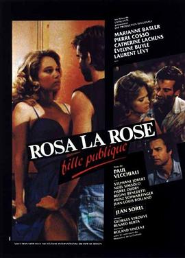 玫瑰，站街女郎[简繁英字幕].Rosa.La.Rose.Fille.Publique.1986.1080p.4K|1080P高清